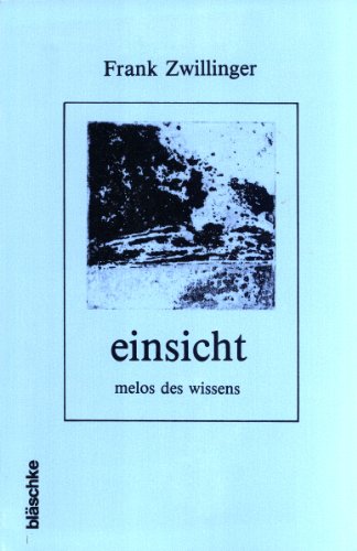 Beispielbild fr Einsicht: Melos des Wissens (German Edition) zum Verkauf von Zubal-Books, Since 1961