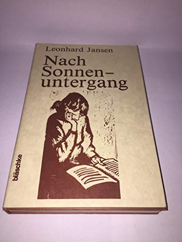Nach Sonnenuntergang (German Edition) (9783705317383) by Jansen, Leonhard