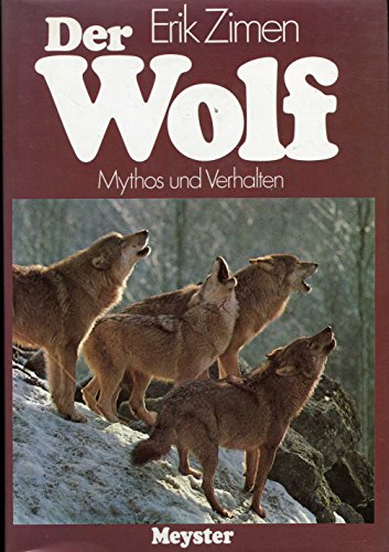 Beispielbild fr Der Wolf: Mythos und Verhalten zum Verkauf von medimops