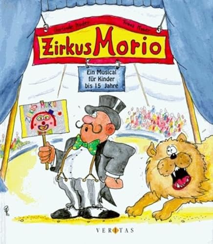 Beispielbild fr Zirkus Morio. Ein Musical fr Kinder bis 15 Jahre zum Verkauf von medimops