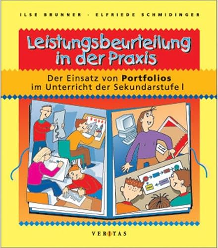 Beispielbild fr Leistungsbeurteilung in der Praxis: Der Einsatz von Portfolios im Unterricht der Sekundarstufe 1 zum Verkauf von medimops