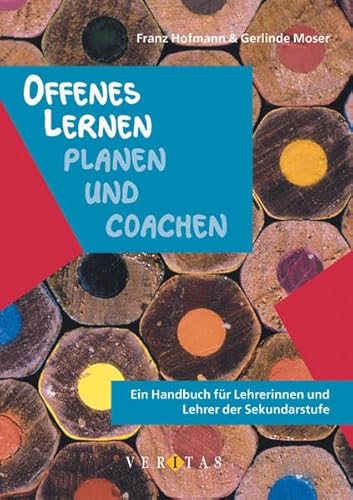 Imagen de archivo de Offenes Lernen planen und coachen: Ein Handbuch fr Lehrerinnen und Lehrer der Sekundarstufe a la venta por medimops