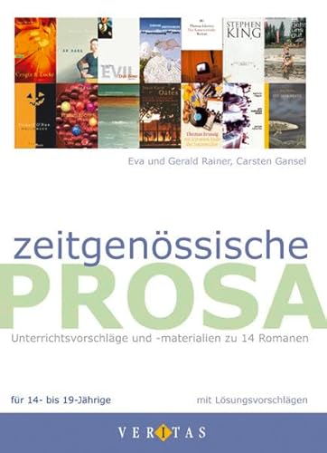Imagen de archivo de Zeitgenssische Prosa: Unterrichtsmodelle und -materialien zu 18 Romanen (fr 14- bis 19-Jhrige) a la venta por medimops