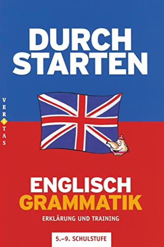 Stock image for Durchstarten Englisch Grammatik: Erklrung und Training, 5.-9. Schulstufe for sale by medimops