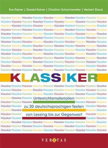 Stock image for Klassiker: Unterrichtsmaterialien zu 20 deutschsprachigen Texten von Lessing bis zur Gegenwart for sale by medimops