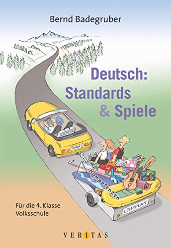 Beispielbild fr Deutsch: Standards & Spiele Fr die 4. Klasse Volksschule zum Verkauf von Buchpark