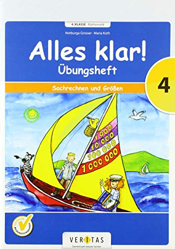 Beispielbild fr Alles klar! (Veritas): 4. Schuljahr - bungsheft Sachrechnen und Gren: Fr die Schule und zu Hause zum Verkauf von medimops