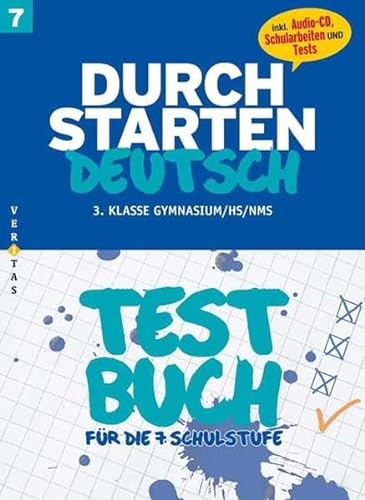 9783705890176: Durchstarten Deutsch 7. Schulstufe / 3. Klasse Gymnasium/HS/NMS: Testbuch mit Lsungsheft und CD