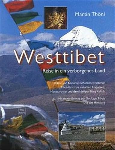 9783705900769: Westtibet Reise in ein verborgenes Land