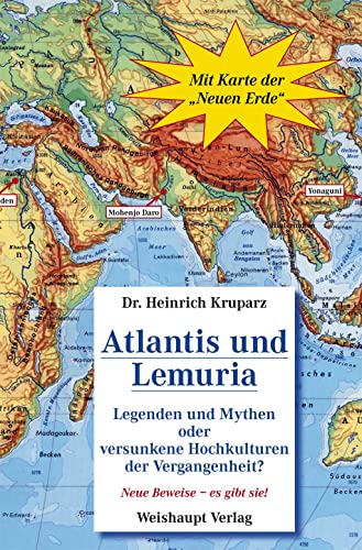 Atlantis Lemuria : Legenden und Mythen oder versunkene Hochkulturen der Vergangenheit? - Heinrich Kruparz