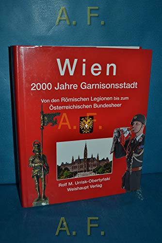 Beispielbild fr Urrisk, R: Wien. 2000 Jahre Garnisonsstadt zum Verkauf von medimops