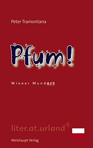 Beispielbild fr Pfum!: Wiener Mundart zum Verkauf von medimops