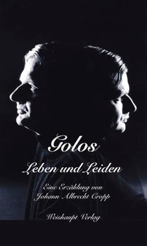 Beispielbild fr Golos, Leben und Leiden, Eine Erzhlung, zum Verkauf von Wolfgang Rger