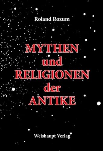 Beispielbild fr Mythen und Religionen der Antike zum Verkauf von medimops