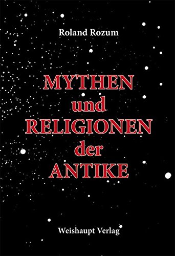 9783705903388: Mythen und Religionen der Antike