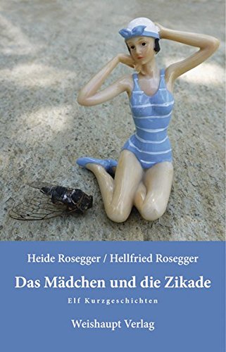 Imagen de archivo de Das Mdchen und die Zikade: Elf Kurzgeschichten a la venta por medimops