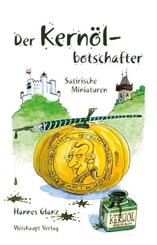 Beispielbild fr Der Kernlbotschafter: Satirische Miniaturen zum Verkauf von Buchmarie