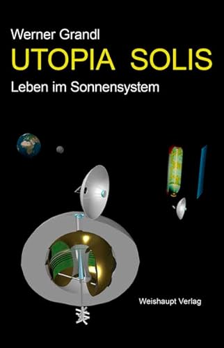 Stock image for UTOPIA SOLIS: Leben im Sonnensystem for sale by medimops