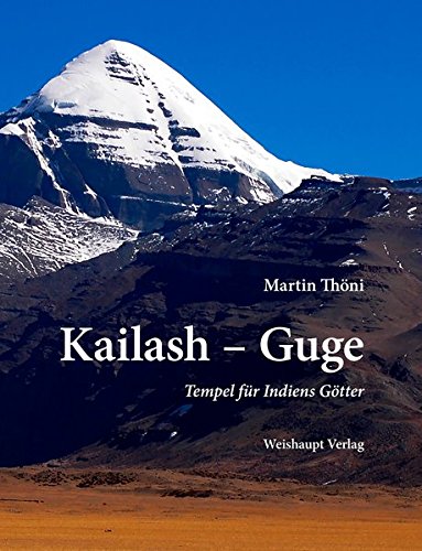Stock image for Kailash - Guge: Tempel fr Indiens Gtter for sale by Revaluation Books