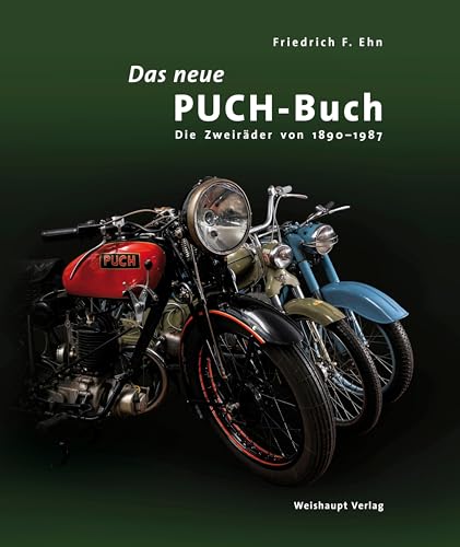 Stock image for Das neue PUCH-Buch: Die Zweirder von 1890 ? 1987 for sale by medimops