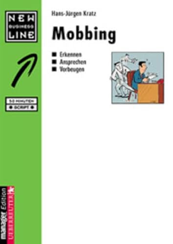 Stock image for Mobbing. Erkennen, Ansprechen, Vorbeugen for sale by medimops