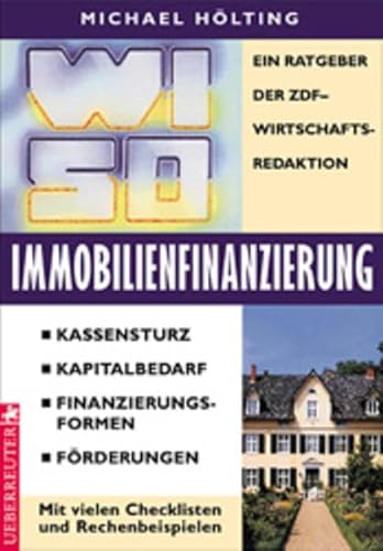 Beispielbild fr WISO Immobilienfinanzierung. Ein Ratgeber der ZDF- Wirtschaftsredaktion zum Verkauf von medimops