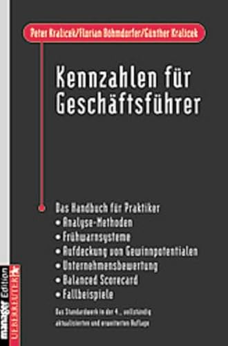 9783706407106: Kennzahlen fr Geschftsfhrer. Ein Handbuch fr Praktiker
