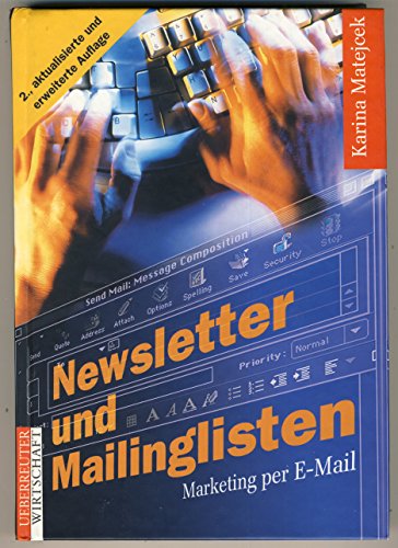 9783706407755: Newsletter und Mailinglisten: Marketing per E-Mail - Matejek, Karina