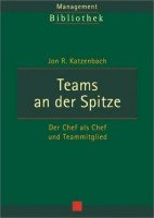 Beispielbild fr Teams an der Spitze. Der Chef als Chef und Teammitglied zum Verkauf von medimops