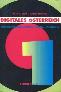 9783706511247: Digitales sterreich : Information highway ; Initiativen, Projekte, Entwicklungen.