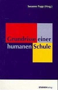 9783706513371: Grundrisse einer humanen Schule