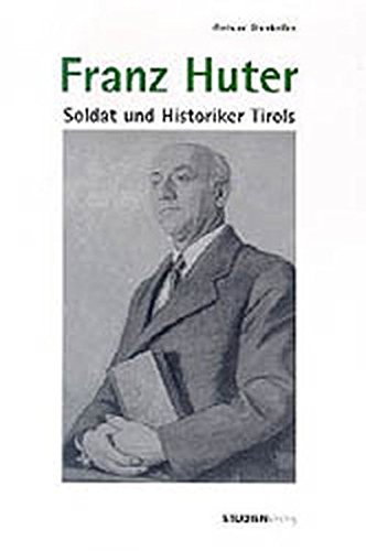 9783706514255: Oberkofler, G: Franz Huter