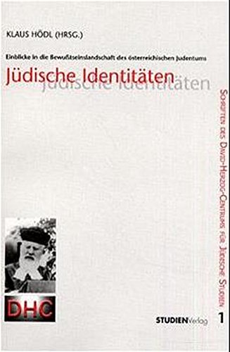 9783706514590: Jdische Identitten: Einblicke in die Bewusstseinslandschaft des sterreichischen Judentums (Schriften des David-Herzog-Centrums fr jdische Studien)