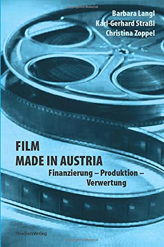 Stock image for Film Made in Austria. Finanzierung - Produktion - Verwertung for sale by medimops