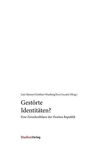 9783706516877: Gestrte Identitten?: Eine Zwischenbilanz der Zweiten Republik