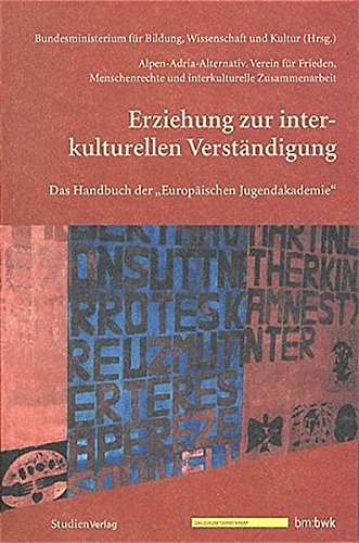 Erziehung zur interkulturellen Verständigung. Das Handbuch der Europäischen Jugendakademie.