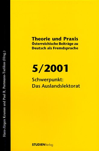 Beispielbild fr Theorie und Praxis - sterreichische Beiträge zu Deutsch als Fremdsprache 5, 2001: Schwerpunkt: Auslandslektorat zum Verkauf von WorldofBooks