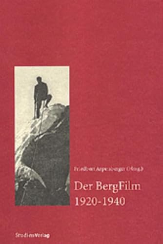 DER BERGFILM 1920-1940: - Friedbert Aspetsberger (Herausgeber)