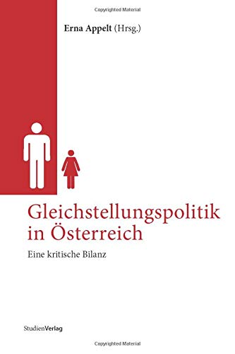 Stock image for Gleichstellungspolitik in sterreich. Eine kritische Bilanz. Demokratie im 21. Jahrhundert. Band 5. for sale by Eugen Friedhuber KG