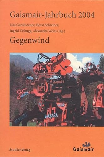 Beispielbild fr Gaismair-Jahrbuch 2004. Gegenwind. zum Verkauf von Buchhandlung Gerhard Hcher