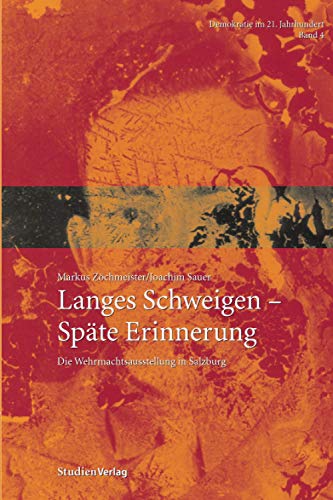 Stock image for Langes Schweigen, Spte Erinnerung: Die Wehrmachtsausstellung In Salzburg for sale by Revaluation Books