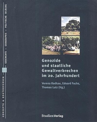 9783706540605: Genozide und staatliche Gewaltverbrechen im 20. Jahrhundert