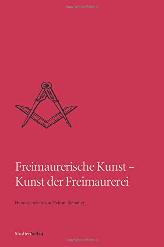 Imagen de archivo de Freimauerische Kunst - Kunst Der Freimaurerei a la venta por Revaluation Books