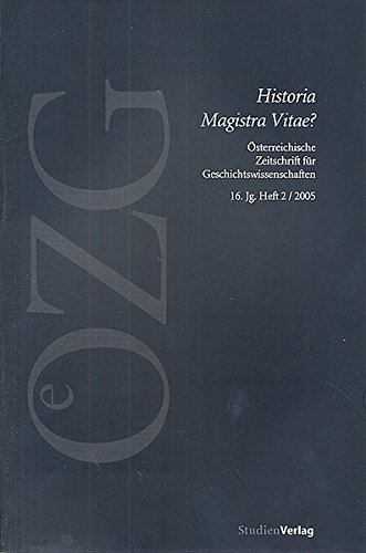 Imagen de archivo de Historia Magistra Vitae? Osterreichische Zeitschrift fur Geschichtswissenschaften a la venta por Zubal-Books, Since 1961