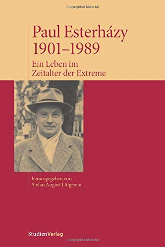 9783706541275: Paul Esterhzy, 1901-1989: Ein Leben im Zeitalter der Extreme