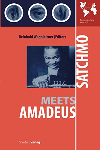 Beispielbild fr Satchmo Meets Amadeus: Transatlantica (Studien Verlag) zum Verkauf von Hawking Books