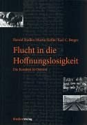 Stock image for Flucht in die Hoffnungslosigkeit: Die Kosaken in Osttirol for sale by GF Books, Inc.