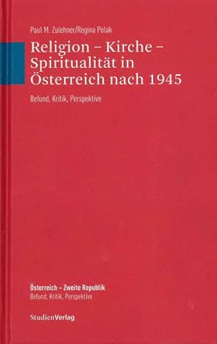 Imagen de archivo de Religion - Kirche - Spiritualitt in sterreich nach 1945. Befund, Kritik, Perspektive a la venta por medimops