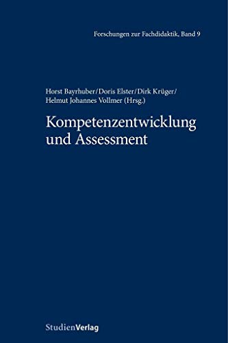 Beispielbild fr Kompetenzentwicklung und Assessment (Forschungen zur Fachdidaktik Band 9) zum Verkauf von buchlando-buchankauf