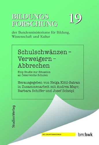 Beispielbild fr Schulschwnzen - Verweigern - Abbrechen: Eine Studie zur Situation an sterreichs Schulen zum Verkauf von medimops